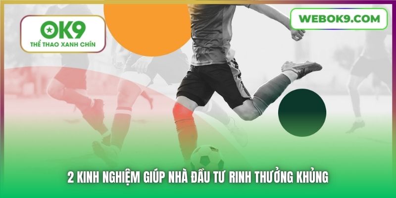 2 kinh nghiệm giúp nhà đầu tư rinh thưởng khủng