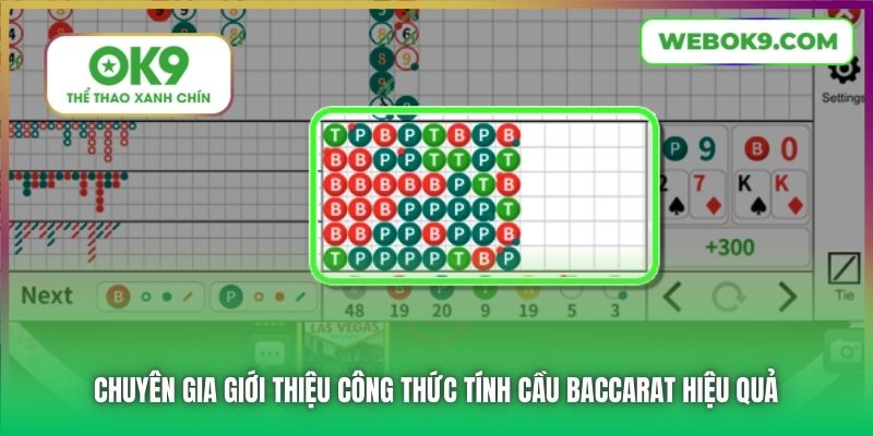 Chuyên gia giới thiệu công thức tính cầu Baccarat hiệu quả