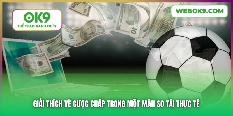 Giải thích về cược chấp trong một màn so tài thực tế