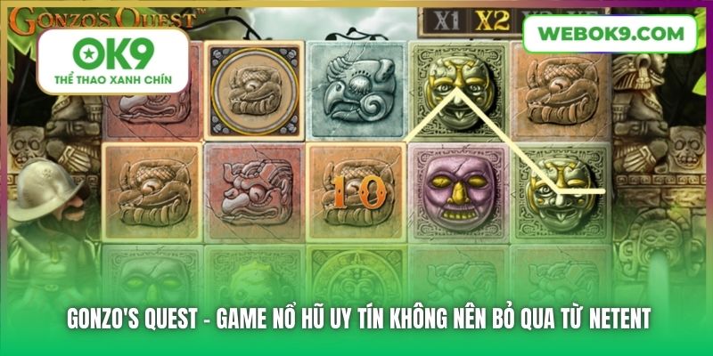 Gonzo's Quest - game Nổ Hũ uy tín không nên bỏ qua từ NetEnt